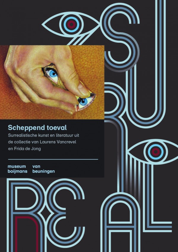 Scheppend toeval. Surrealistische kunst en literatuur uit de collectie van Laurens Vancrevel en Frida de Jong door Saskia van Kampen-Prein en Laurens Vancrevel, 2021